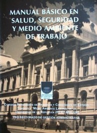 Manual básico en salud, seguridad y medio ambiente de trabajo