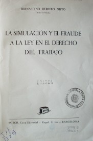 La simulación y el fraude a la ley en el Derecho del trabajo