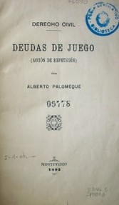 Deudas de juego : (acción de repetición)