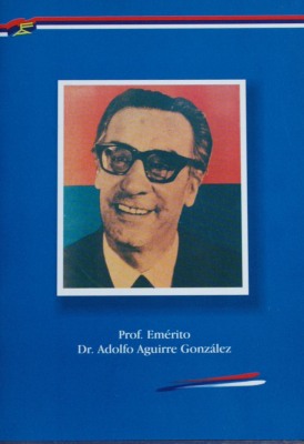 Prof. emérito Dr. Adolfo Aguirre González