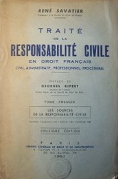 Traité de la responsabilité civil en droit français : civil, administratif, professionnel, procédural