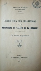 L´execution des obligations et les variations de valeur de la monnaie : (la monnaie de paiement)