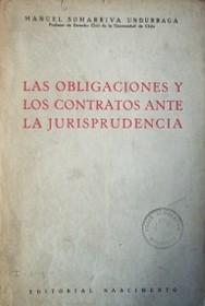 Las obligaciones y los contratos ante la jurisprudencia