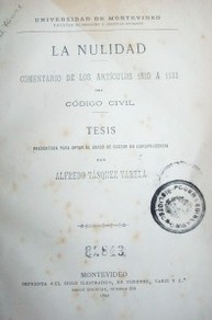 La nulidad : comentario de los artículos 1520 a 1533 del Código Civil