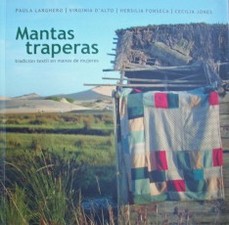 Mantas traperas : tradición textil en manos de mujeres