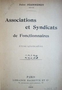 Associations et syndicats de fonctionnaires : étude législative