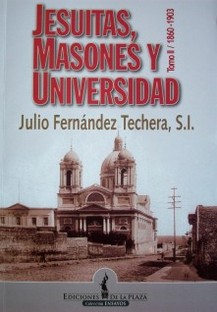 Jesuitas, masones y Universidad en el Uruguay