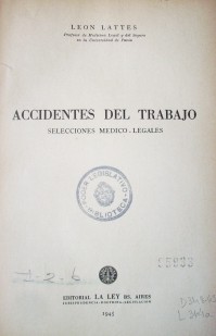 Accidentes del trabajo : selecciones medico-legales