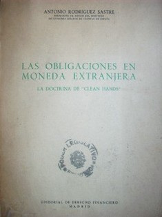 Obligaciones en moneda extranjera : la doctrina de "clean hands"