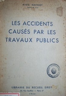 Les accidents causés par les travaux publics
