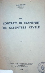 Les contrats de transfert de clientèle civile