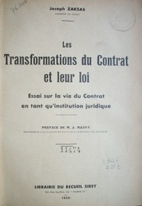 Les transformations du contrat et leur loi : essai sur la vie du contrat en tant qu´institution juridique