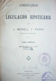 Comentarios a la legislación hipotecaria