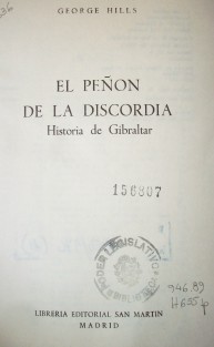 El peñón de la discordia : historia de Gibraltar