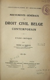 Mouvements généraux du Droit Civil belge contemporain