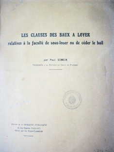 Les clauses des baux a loyer relatives à la faculté de sous-louer ou de céder le bail