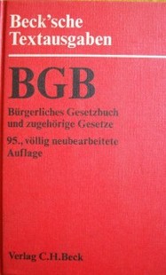 Bürgerliches Gesetzbuch und zugehörige Gesetze : texttausgabe mit Verweisengen und Sachverzeichnis 95, völlig neubearbeitete Auflage nach dem Stan vom1, April 1977