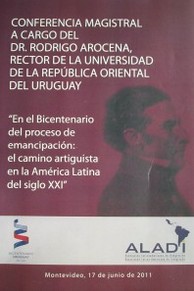 En el Bicentenario del proceso de emancipación: el camino artiguista en la América Latina del siglo XXI
