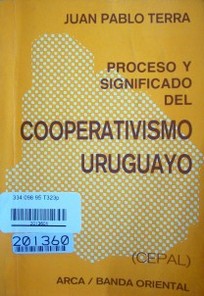 Proceso y significado del cooperativismo  uruguayo