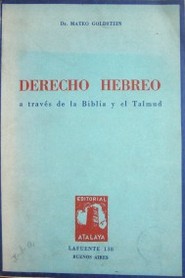 Derecho hebreo a través de la Biblia y el Talmud