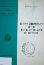 Estudio criminológico de los delitos de transito en Venezuela