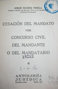 Cesación del mandato por concurso civil del mandante o del mandatario