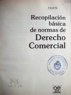 Recopilación básica de normas de Derecho Comercial