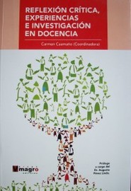 Reflexión crítica, experiencias e investigación en docencia