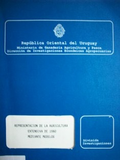 Representación de la agricultura extensiva de 1980 mediante modelos