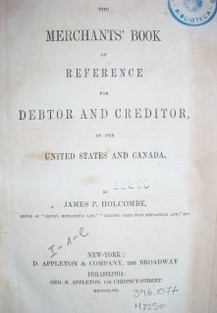 The merchants'book of reference for debator and creditor in the United State and Canada