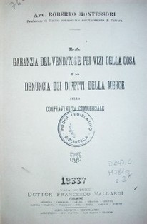 Garanzia del venditore pei vizi della cosa e la denuncia dei difetti della merce nella compravendita commerciale