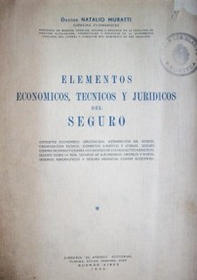 Elementos económicos, técnicos y jurídicos del seguro