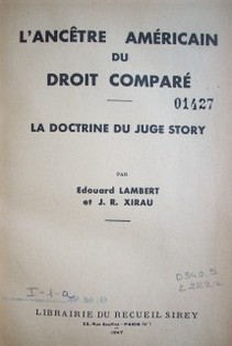 L'ancetre Américain du droit comparé : la doctrina du juge story