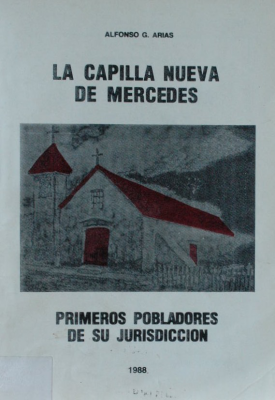 La Capilla Nueva de Mercedes : primeros pobladores de su jurisdicción