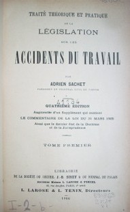 Traité théorique et pratique de la législation sur les accidents du travail