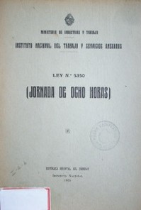 Ley Nº  5350 : (Jornada de ocho horas)