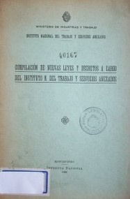 Compilación de nuevas leyes y decretos a cargo del Instituto N. del Trabajo y Servicios Anexados