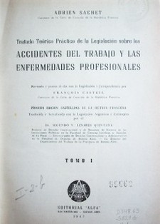 Tratado Teórico Práctico de la Legislación sobre los Accidentes del Trabajo y las Enfermedades Profesionales