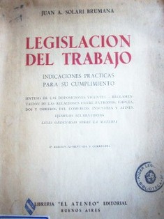 Legislación del trabajo : indicaciones prácticas para su cumplimiento