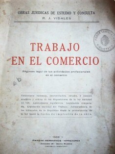 Trabajo en el comercio : régimen legal de las actividades profesionales en el comercio