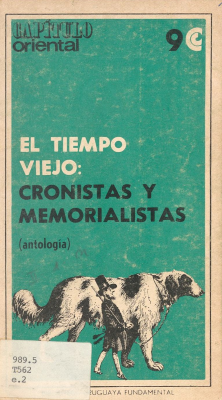 El tiempo viejo : crónicas y memorialistas