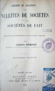 Théorie et pratique des nullités de sociétés et des sociétés de fait