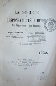 La société a responsabilité limitée : son régime fiscal, ses avantages