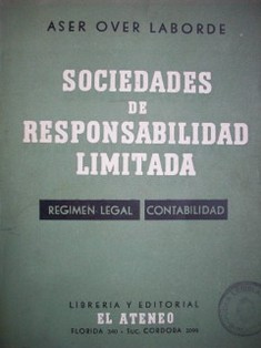 Sociedades de responsabilidad limitada : régimen legal - contabilidad