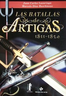 Las batallas de Artigas : [1811-1820]