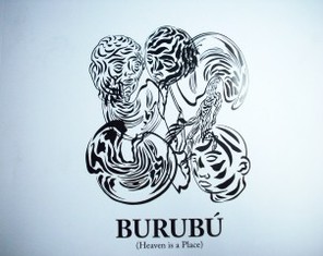 Burubú (heaven is a place)