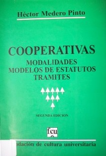 Cooperativas : modalidades, modelos de estatutos, trámites