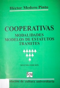 Cooperativas : modalidades, modelos de estatutos, trámites