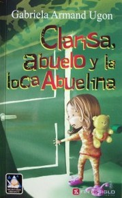 Clarisa, abuelo y la loca abuelina