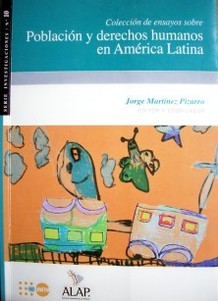 Colección de ensayos sobre población y derechos humanos en América Latina
